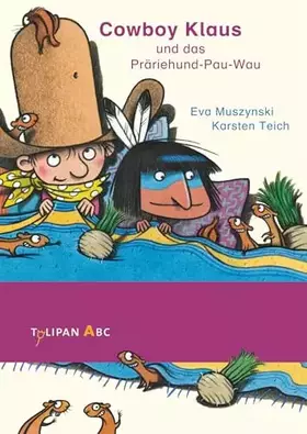 Couverture du produit · Cowboy Klaus und das Präriehund-Pau-Wau: Lesestufe A (Die "Cowboy Klaus"-Reihe, Band 8)