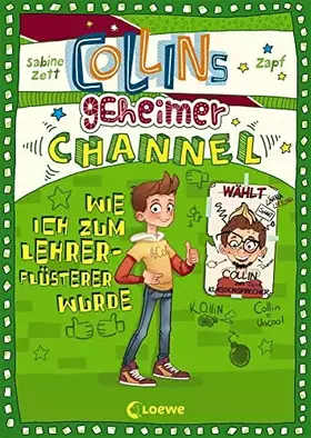 Couverture du produit · Collins geheimer Channel (Band 3) - Wie ich zum Lehrerflüsterer wurde: Comic-Roman für Jungen und Mädchen ab 10 Jahre