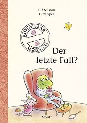 Couverture du produit · Kommissar Gordon – Der letzte Fall?: Kinderbuch