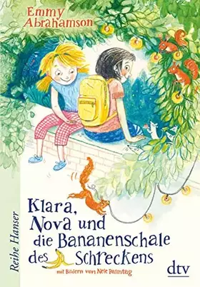 Couverture du produit · Klara, Nova und die Bananenschale des Schreckens (Reihe Hanser)