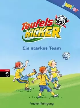 Couverture du produit · Teufelskicker Junior - Ein starkes Team (Teufelskicker Junior - Die Reihe, Band 5)