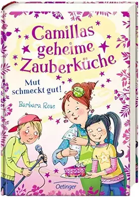 Couverture du produit · Camillas geheime Zauberküche 2. Mut schmeckt gut!