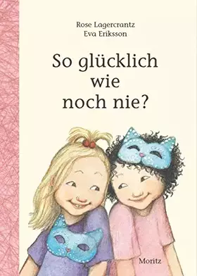 Couverture du produit · So glücklich wie noch nie? (Dunne-Reihe, 7)
