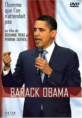 Couverture du produit · Barack Obama, l'Homme Que l'on N'Attendait Pas