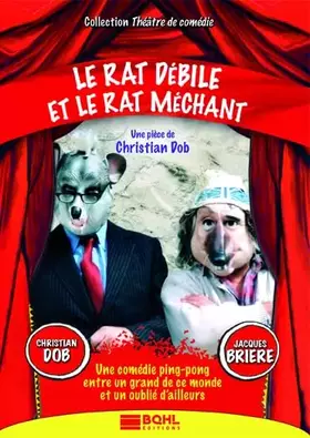 Couverture du produit · Débile et Le Rat Méchant-(Théâtre)