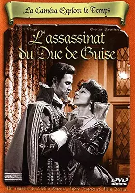 Couverture du produit · La caméra Explore Le Temps : L'assassinat du duc de Guise