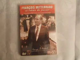 Couverture du produit · François Mitterrand : Le roman du pouvoir