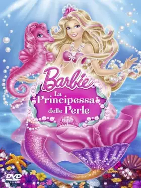 Couverture du produit · Barbie-La principessa Delle Perle [Slim Case]