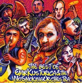 Couverture du produit · The Best Of Emir Kusturica & The No Smoking Orchestra