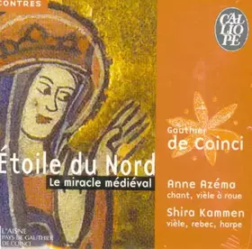 Couverture du produit · Étoile Du Nord: Gauthier De Coinci & Le Miracle Médiéval