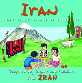 Couverture du produit · Iran: Rondes, Comptines Et Berceuses