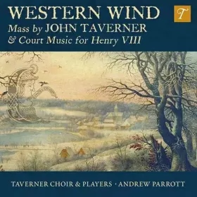 Couverture du produit · Western Wind : Mass By John Taverner & Court Music For Henry VIII