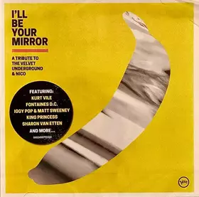 Couverture du produit · I'll Be Your Mirror - A Tribute To The Velvet Underground & Nico