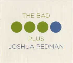 Couverture du produit · The Bad Plus Joshua Redman
