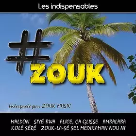 Couverture du produit · Les Indispensables : Zouk