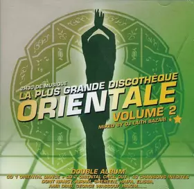 Couverture du produit · La Plus Grande Discothèque Orientale Volume 2 ...Mixed By DJ Laith Bazari