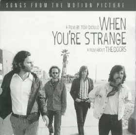 Couverture du produit · When You're Strange: A Film About The Doors (Songs From The Motion Picture)
