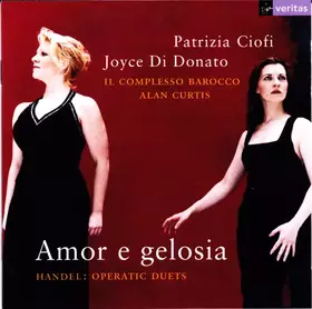 Couverture du produit · Amor E Gelosia - Handel: Operatic Duets