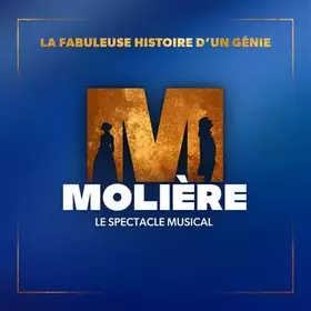 Couverture du produit · Molière, le spectacle musical