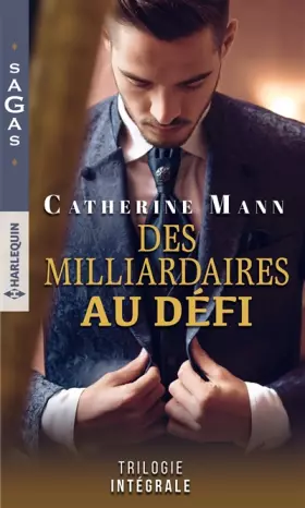 Couverture du produit · Des milliardaires au défi: Un secret sur le rivage - Quelques jours pour s'aimer - L'enfant du Dr Carlos Medina