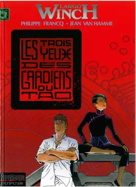 Couverture du produit · Largo Winch - tome 15 - Les 3 yeux des gardiens du tao