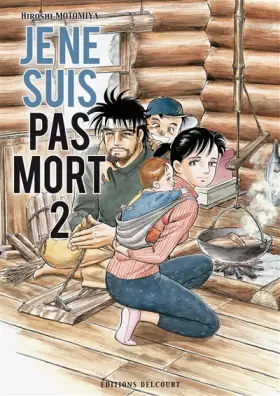 Couverture du produit · Je ne suis pas mort, Tome 2