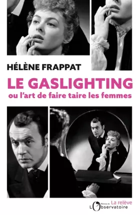 Couverture du produit · Le Gaslighting ou l'art de faire taire les femmes