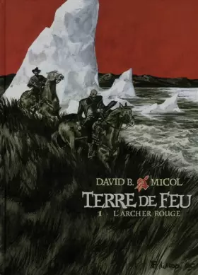 Couverture du produit · Terre de Feu (Tome 1-L'archer rouge)