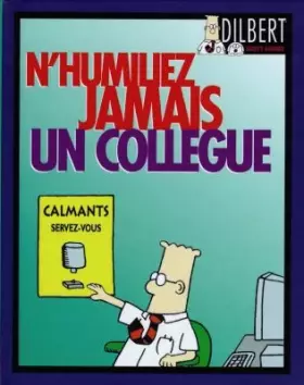 Couverture du produit · Dilbert - N'humiliez jamais un collègue