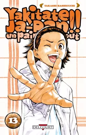 Couverture du produit · Yakitate Ja-pan!! Un pain c'est tout Vol.13