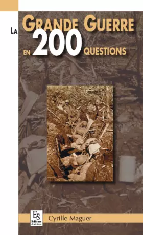 Couverture du produit · La grande guerre en 200 questions