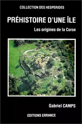 Couverture du produit · La préhistoire d'une île - La Corse