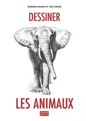 Couverture du produit · DESSINER LES ANIMAUX
