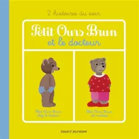 Couverture du produit · PETIT OURS BRUN ET LE DOCTEUR