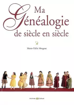 Couverture du produit · Ma généalogie de siècle en siècle