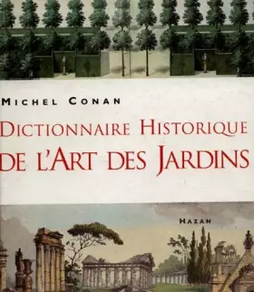 Couverture du produit · Dictionnaire historique de l'art des jardins