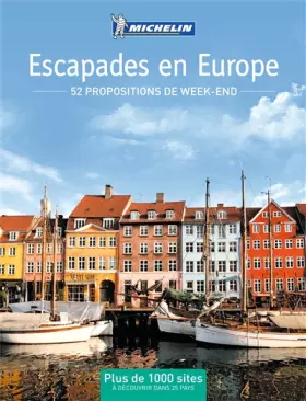 Couverture du produit · Escapades en Europe : 52 propositions de week-end