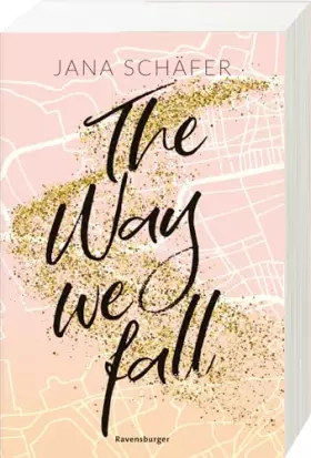 Couverture du produit · The Way We Fall - Edinburgh-Reihe, Band 1 (knisternde New-Adult-Romance mit absolutem Sehnsuchtssetting)