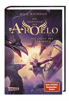 Couverture du produit · Die Abenteuer des Apollo 4: Die Gruft des Tyrannen: Vom olympischen Gott zum pickligen Teenager – urkomische Fantasy ab 12 Jahr