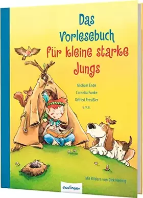 Couverture du produit · Das Vorlesebuch für kleine starke Jungs: Abenteuergeschichten, die Mut machen