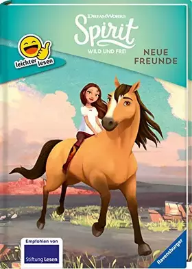 Couverture du produit · Erstleser - leichter lesen: Dreamworks Spirit Wild und Frei: Neue Freunde