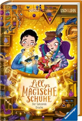 Couverture du produit · Lillys magische Schuhe, Band 4: Der tanzende Drache (zauberhafte Reihe über Mut und Selbstvertrauen für Kinder ab 8 Jahren)