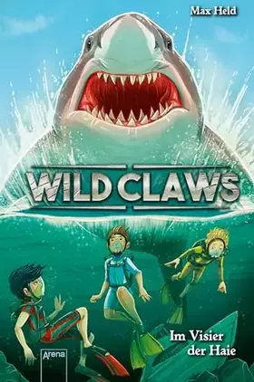 Couverture du produit · Wild Claws (3). Im Visier der Haie