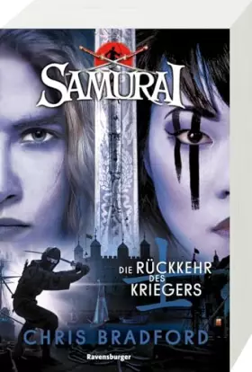 Couverture du produit · Samurai, Band 9: Die Rückkehr des Kriegers (spannende Abenteuer-Reihe ab 12 Jahre)