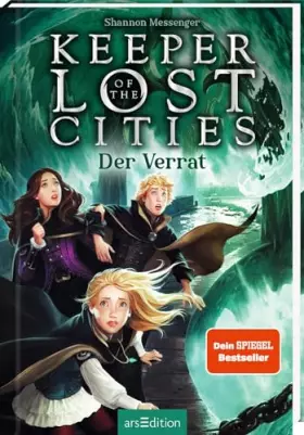 Couverture du produit · Keeper of the Lost Cities – Der Verrat (Keeper of the Lost Cities 4): New-York-Times-Bestseller | Mitreißendes Fantasy-Abenteue