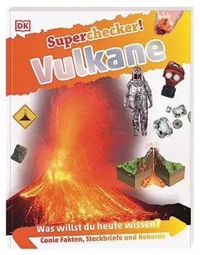 Couverture du produit · Superchecker! Vulkane: Was willst du heute wissen? Coole Fakten, Steckbriefe und Rekorde. Für Kinder ab 7 Jahren