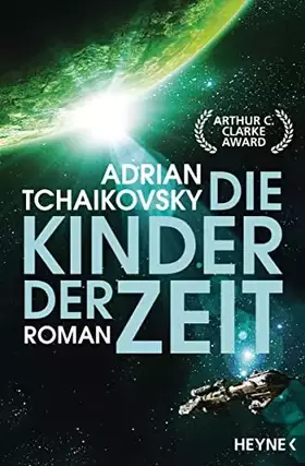 Couverture du produit · Die Kinder der Zeit: Gewinner des Hugo Award 2023 für Beste Serie - Roman (Die Zeit-Saga, Band 1)