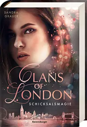 Couverture du produit · Clans of London, Band 2: Schicksalsmagie