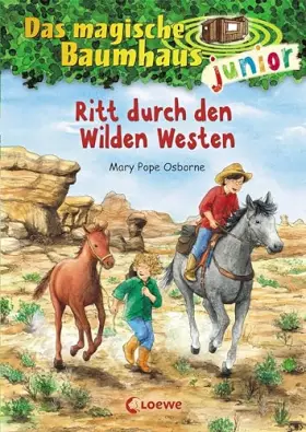 Couverture du produit · Das magische Baumhaus junior (Band 10) - Ritt durch den Wilden Westen: Kinderbuch zum Vorlesen und ersten Selberlesen - Mit far