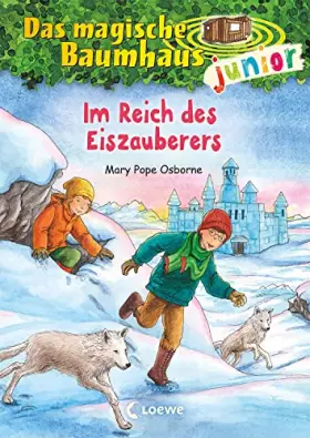 Couverture du produit · Das magische Baumhaus junior (Band 29) - Im Reich des Eiszauberers: Kinderbuch zum Vorlesen und ersten Selberlesen - Mit farbig
